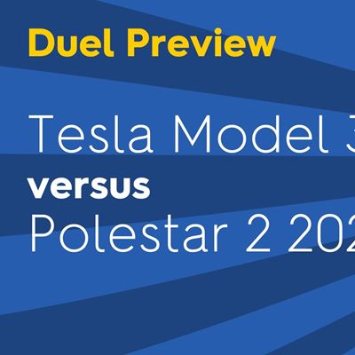 Duel preview Tesla Model 3 versus Polestar 2